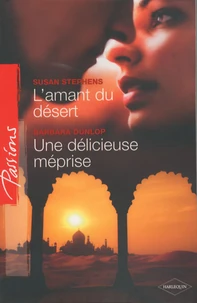 L'amant du désert ; Une délicieuse méprise