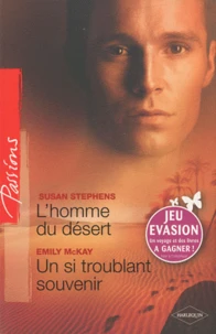 L'homme du désert ; Un si troublant souvenir