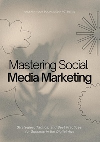  Stephenson Kayan - Mastering Social Media Marketing.