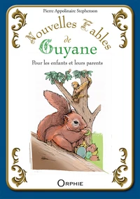 Nouvelles fables de Guyane