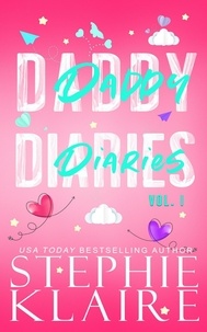  Stephie Klaire - Daddy Diaries: Volume 1 - Daddy Diaries, #1.