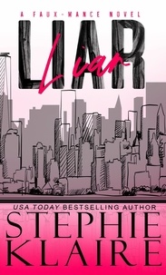  Stephie Klaire - Liar - a FAUX-MANCE novel, #1.