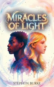 Miracles of Light