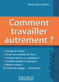 Comment travailler autrement
