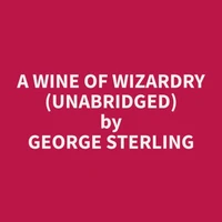 A Wine of Wizardry (Unabridged)