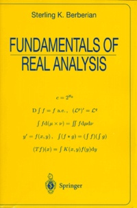 Sterling-K Berberian - FUNDAMENTALS OF REAL ANALYSIS. - With 31 figures.