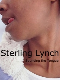  Sterling Lynch - Sounding The Tongue.