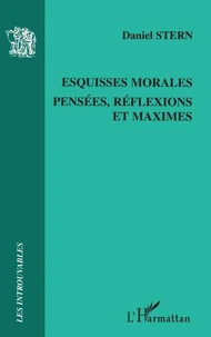 Esquisses morales, pensées, réflexions et maximes