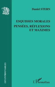 Esquisses morales, pensées, réflexions et maximes