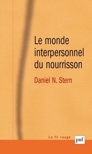 Le monde interpersonnel du nourrisson