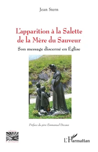 L’apparition à la Salette de la Mère du Sauveur