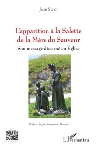 L’apparition à la Salette de la Mère du Sauveur