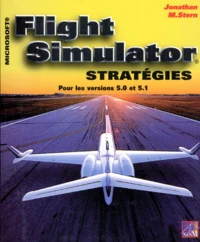 Flight Simulator Strategies. Pour Les Versions 5.0 Et 5.1