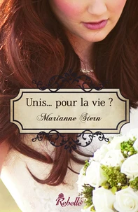 Unis... pour la vie ?