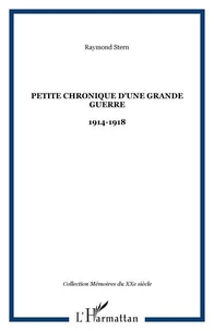 Petite chronique d'une Grande Guerre