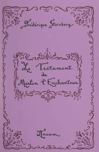 Le testament de Merlin l'enchanteur