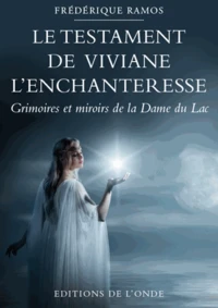 Le testament de Viviane l'enchanteresse