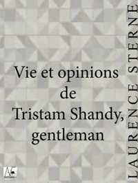 Vie et opinions de Tristam Shandy, gentleman