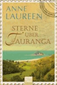 Sterne über Tauranga - Neuseeland-Roman.
