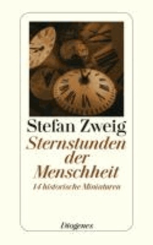 Sternstunden der Menschheit - 14 historische Miniaturen.
