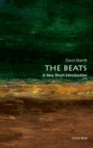 The Beats: A Very Short Introduction