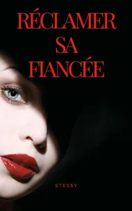 Réclamer sa fiancée