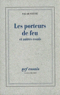 Les Porteurs De Feu Et Autres Essais