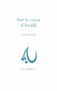 Sur le coeur d'Isrâfil