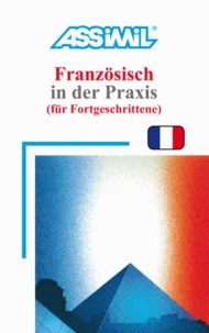 Französisch in der Praxis (für Fortgeschrittene)