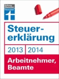 Steuererklärung 2013/2014 - Arbeitnehmer, Beamte.
