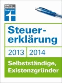 Steuererklärung 2013/2014 - Selbstständige, Existenzgründer.