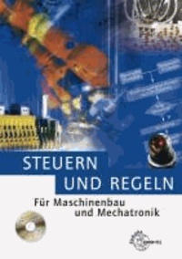 Steuern und Regeln - Für Maschinenbau und Mechatronik.