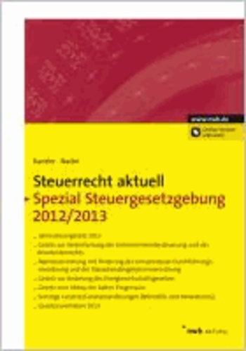 Steuerrecht aktuell Spezial Steuergesetzgebung 2012/2013.