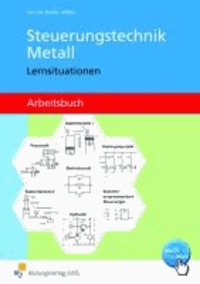 Steuerungstechnik Metall. Arbeitsbuch. Lernsituationen.