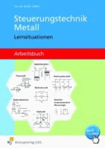Steuerungstechnik Metall. Arbeitsbuch. Lernsituationen.