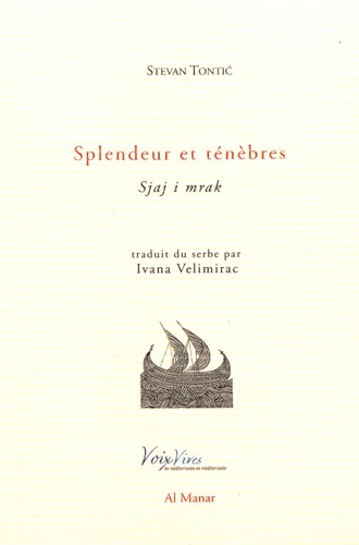 Splendeur et ténèbres. Edition bilingue français-serbe