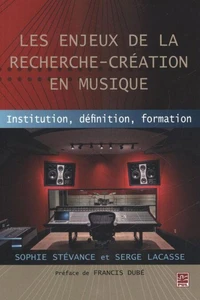 Les enjeux de la recherche-création en musique