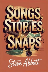Songs, Stories, Snaps