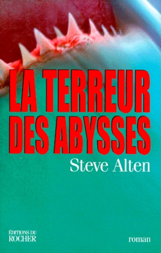 Steve Alten - La terreur des abysses.