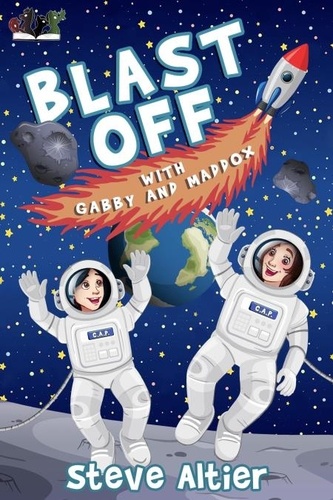  Steve Altier - Blast Off with Gabby and Maddox - Gabby and Maddox Adventure Series, #2.