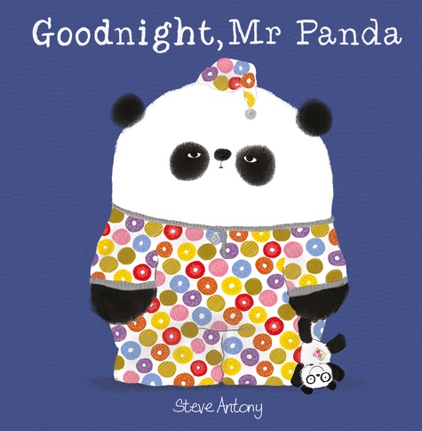 Steve Antony - Mr Panda  : Good Night, Mr. Panda.