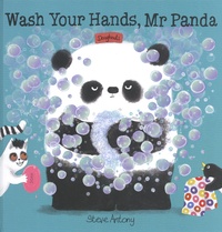 Steve Antony - Mr Panda  : Wash Your Hands, Mr Panda.