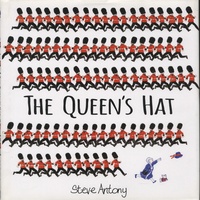 Steve Antony - The Queen's Hat.