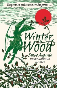 Steve Augarde - Winter Wood - The Touchstone Trilogy.