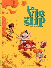 Steve Baker - La vie en slip Tome 1 : .