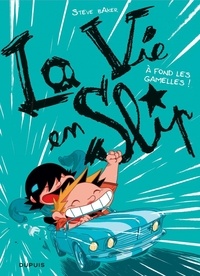 Steve Baker - La vie en slip Tome 3 : A fond les gamelles !.