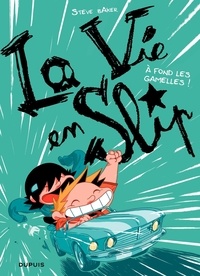 Steve Baker - La vie en slip Tome 3 : A fond les gamelles !.