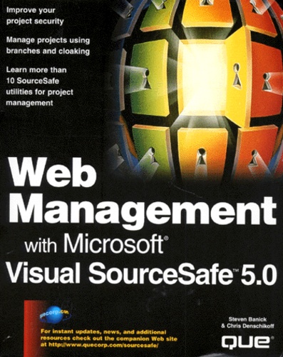 Steve Banick et Chris Denschikoff - Web Management With Microsoft Visual Sourcesafe 5.0. Edition En Anglais.