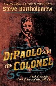  Steve Bartholomew - DiPaolo and the Colonel - DiPaolo.