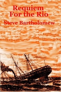  Steve Bartholomew - Requiem For the Rio.